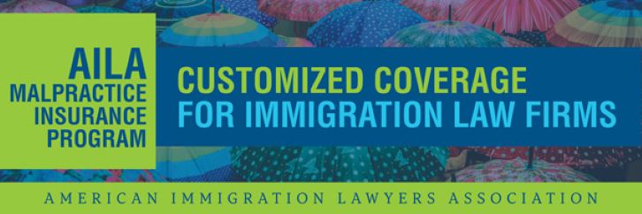 AILA Malpractice Insurance Program - Customized Coverage for Immigration Law Firms