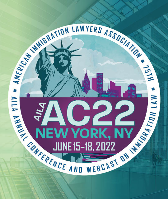 2022 AILA Annual Conference and Webcast on Immigration Law