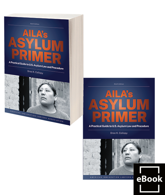 AILA's Asylum Primer A Practical Guide to U.S. Asylum Law and