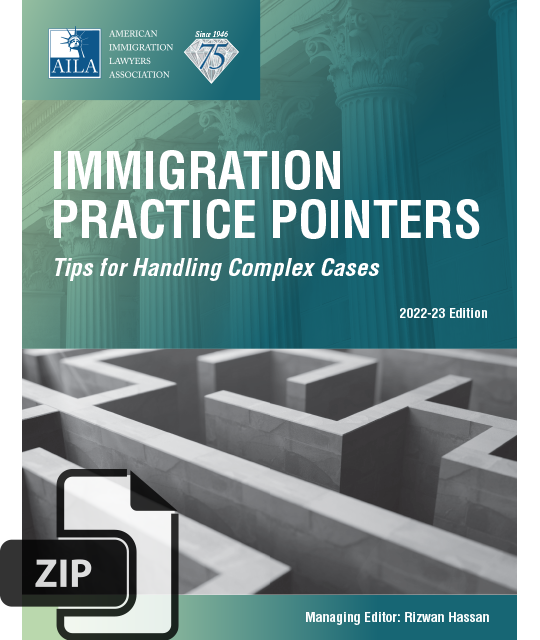 Immigration Practice Pointers, 2022-23 Ed.