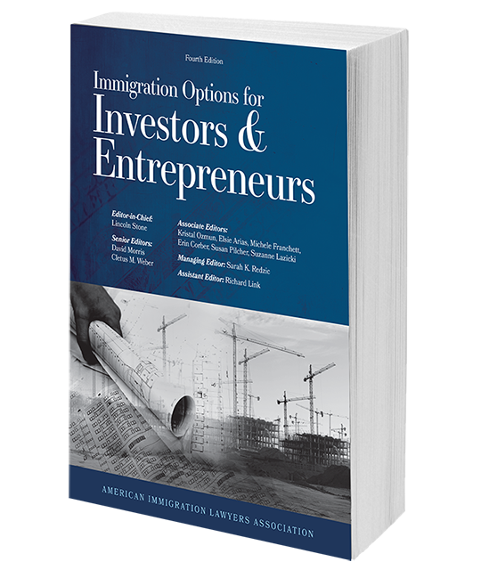 Immigration Options for Investors and Entrepreneurs, 4th ed.