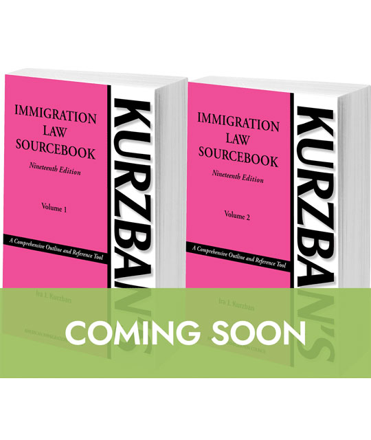 Kurzban's Immigration Law Sourcebook (Two-Volume Set)